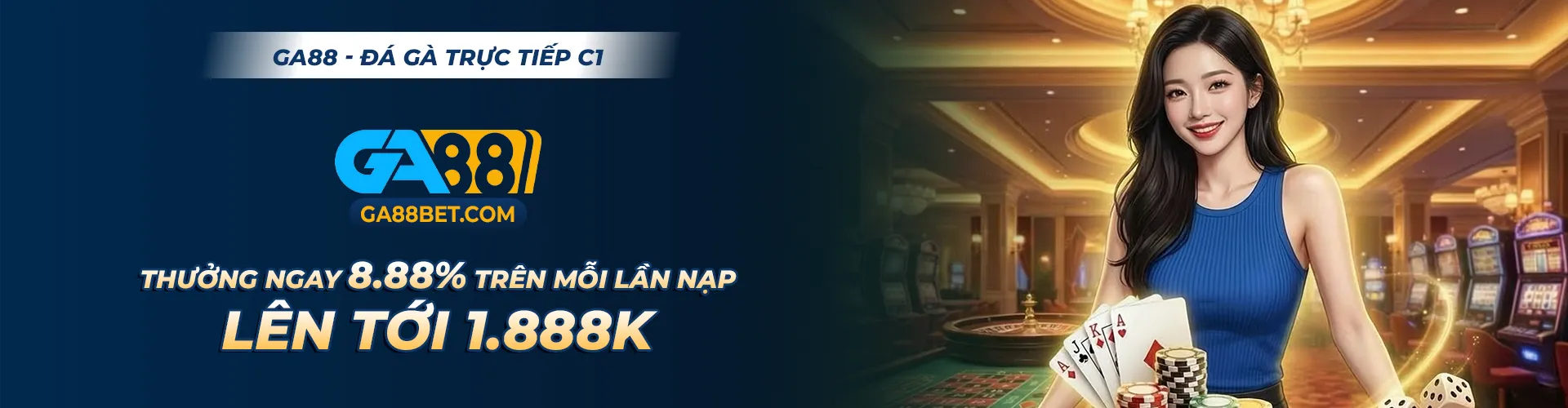 Nạp ngay Ga88 nhận ngay 1.888K